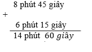 Giải bài : Cộng số đo thời gian - sgk Toán 5 trang 131