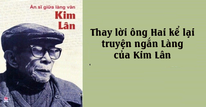 Thay lời ông Hai kể lại truyện ngắn Làng của Kim Lân