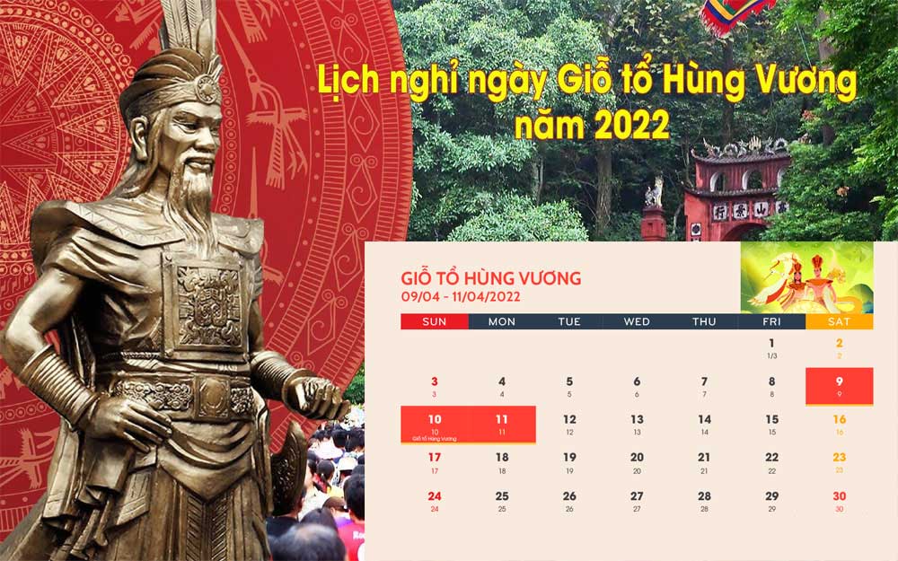 Lịch nghỉ Giỗ tổ Hùng Vương năm 2022