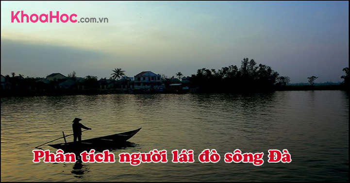 Phân tích người lái đò sông Đà (9 mẫu) Sơ đồ tư duy người lái đò …