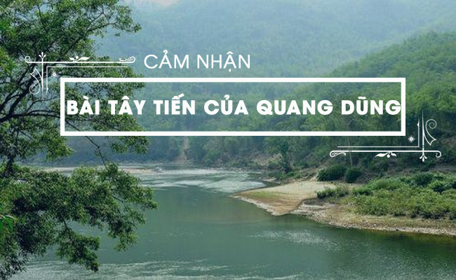 Cảm nhận bài thơ Tây Tiến của Quang Dũng